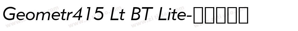Geometr415 Lt BT Lite字体转换